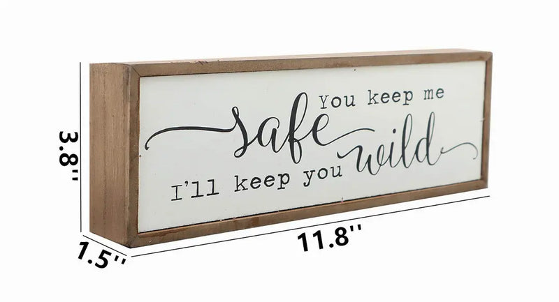 You Keep Me Safe I Will Keep You Wild Wood Block Signs- Freestanding Wood Home Decorations for Living Room Paris Loft Inc