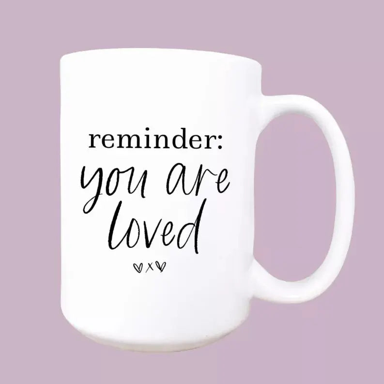 You are loved ceramic coffee mug Mug & Mini