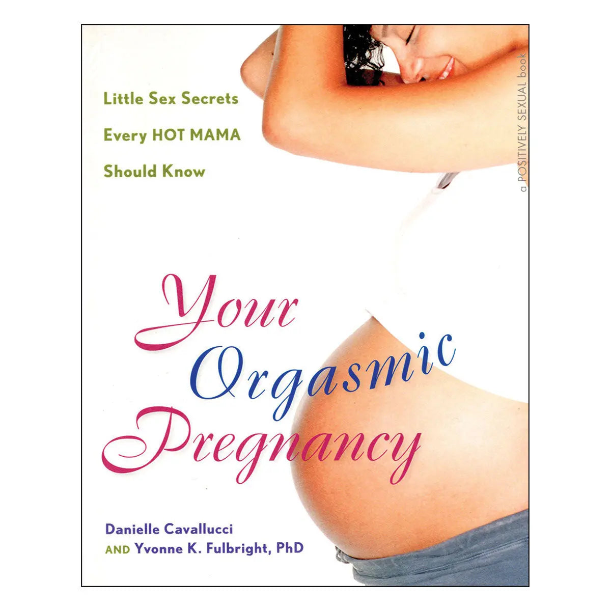 Your Orgasmic Pregnancy Ingram
