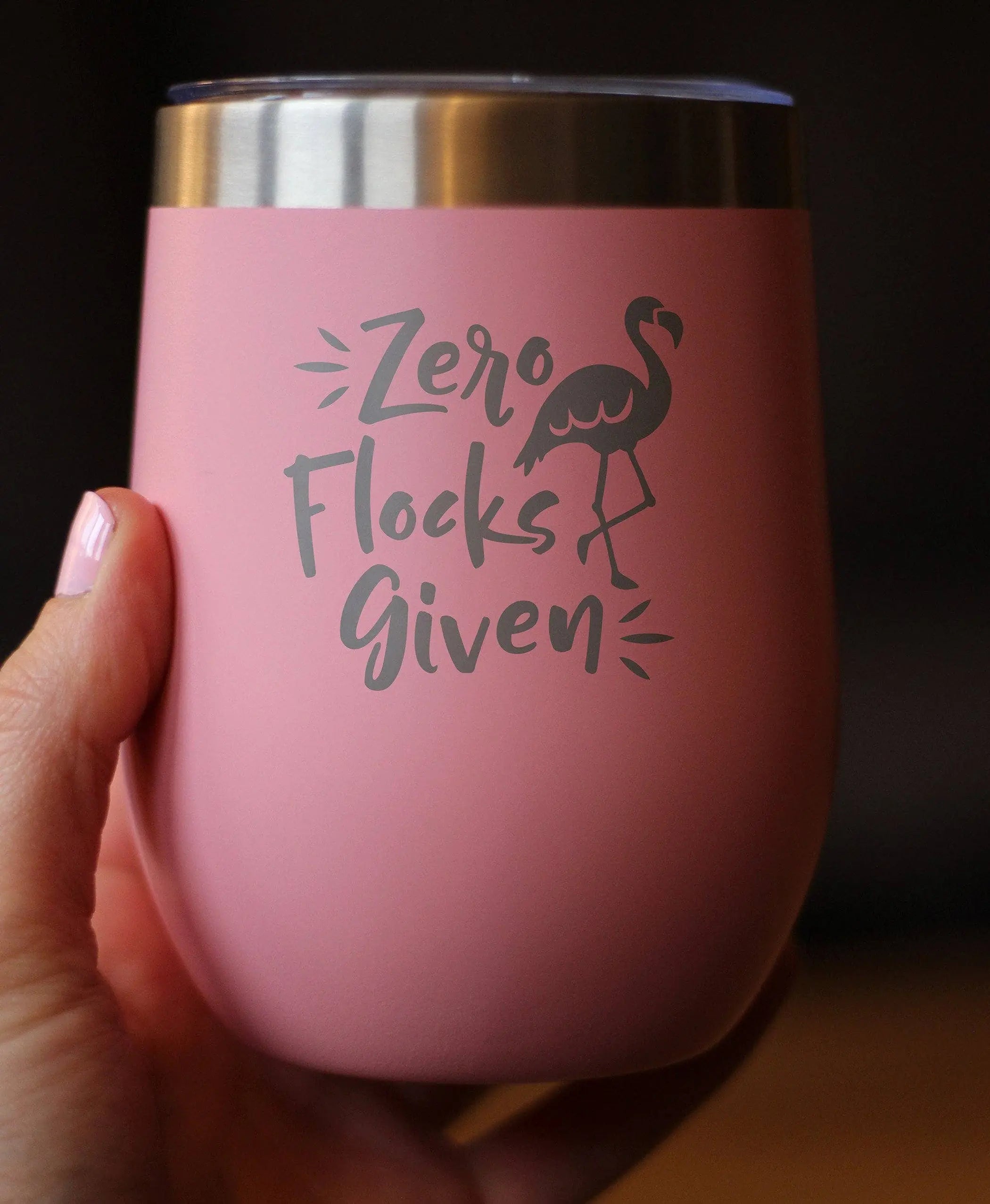 Zero Flocks Given Insulated Wine Tumbler - Flamingo Gifts Bevvee