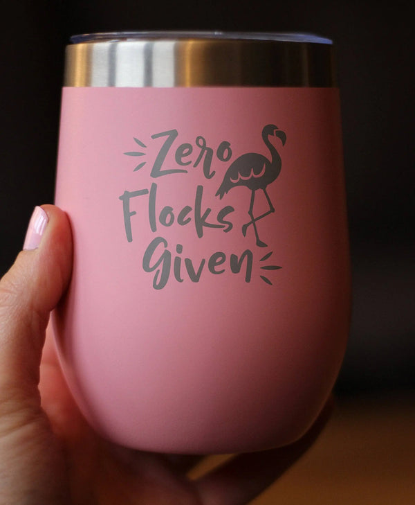 Zero Flocks Given Insulated Wine Tumbler - Flamingo Gifts Bevvee
