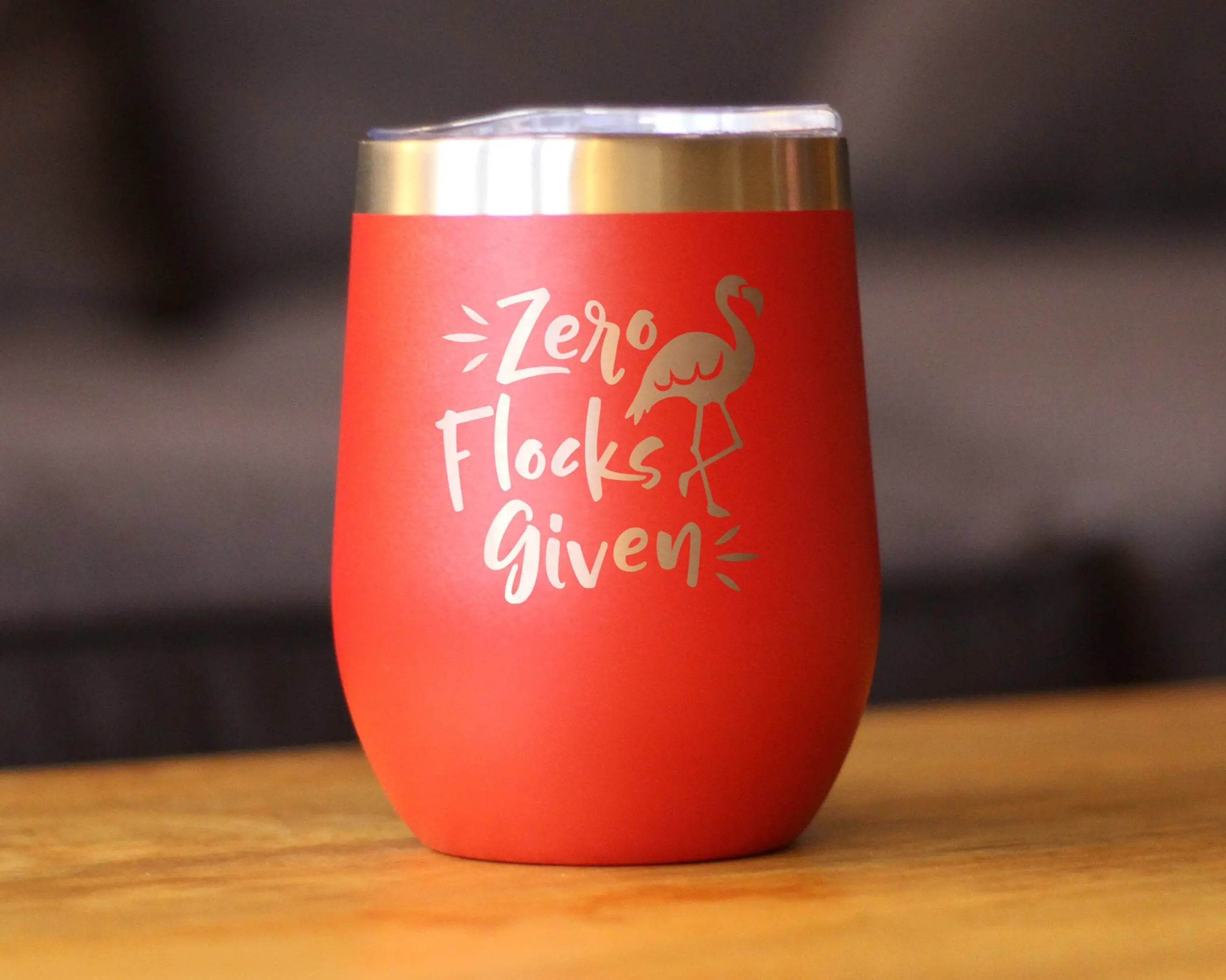 Zero Flocks Given Insulated Wine Tumbler - Flamingo Gifts Bevvee