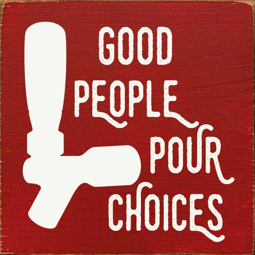 good people poor choices Sawdust City