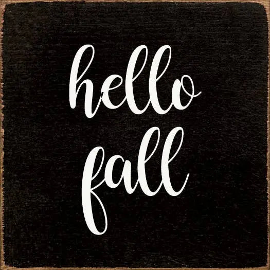 hello fall Sawdust City