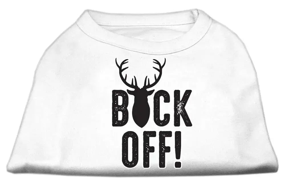 Buck-Off-Screen-Print-Dog-Shirt-White-Sm-GreatEagleInc-334307615
