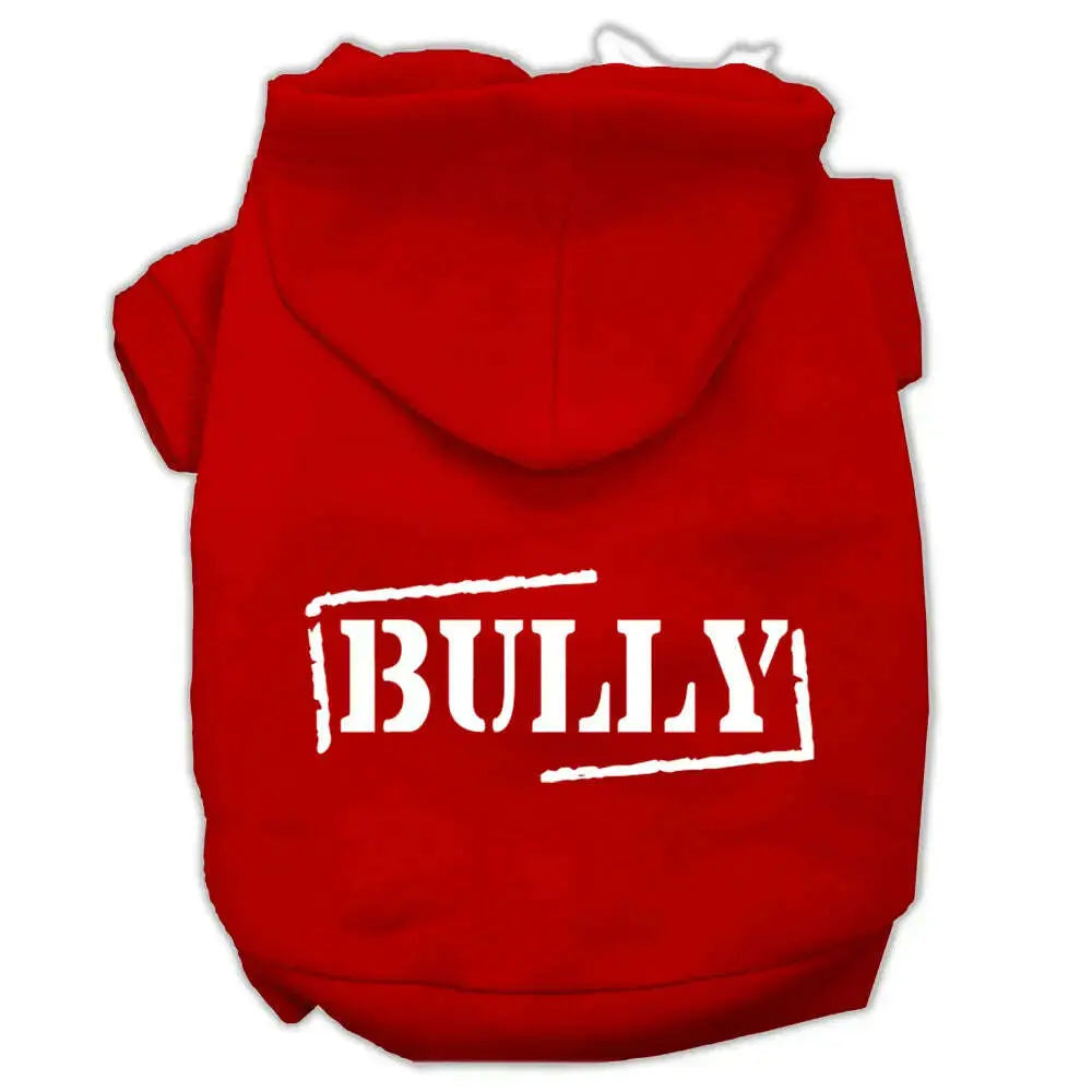 Bully-Screen-Printed-Pet-Hoodies-Red-Size-Sm-GreatEagleInc-333716665