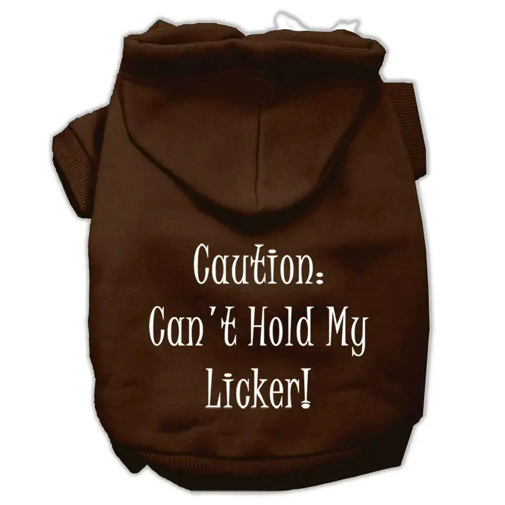 Can_t-Hold-My-Licker-Screen-Print-Pet-Hoodies-Brown-Size-Sm-GreatEagleInc-319402713