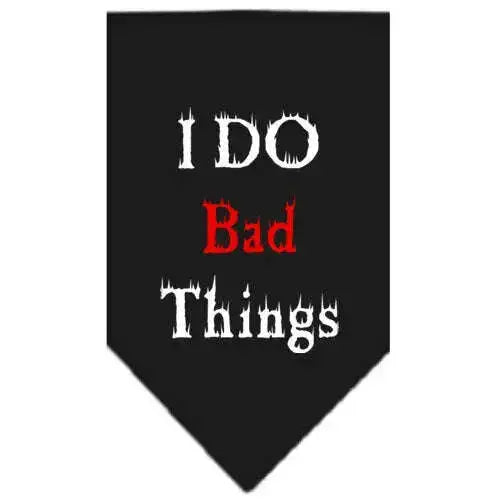 I-Do-Bad-Things-Screen-Print-Bandana-Black-Small-GreatEagleInc-333921280