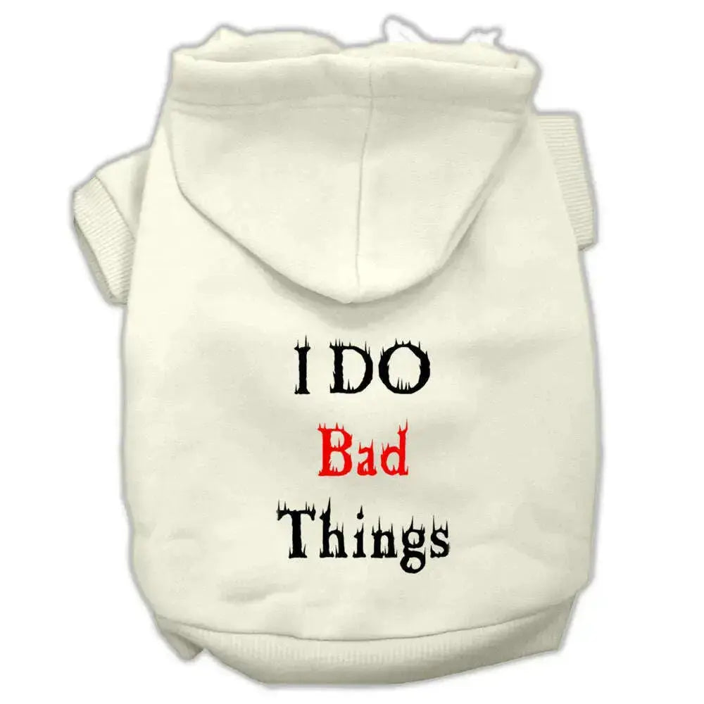 I-Do-Bad-Things-Screen-Print-Pet-Hoodies-Cream-Size-S-GreatEagleInc-333957257