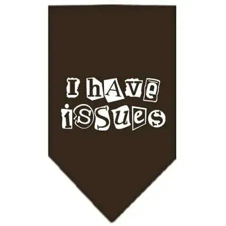 I-Have-Issues-Screen-Print-Bandana-Cocoa-Small-GreatEagleInc-333919734