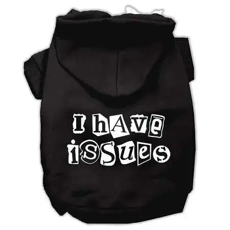 I-Have-Issues-Screen-Printed-Dog-Pet-Hoodies-Black-Size-Lg-GreatEagleInc-333955945