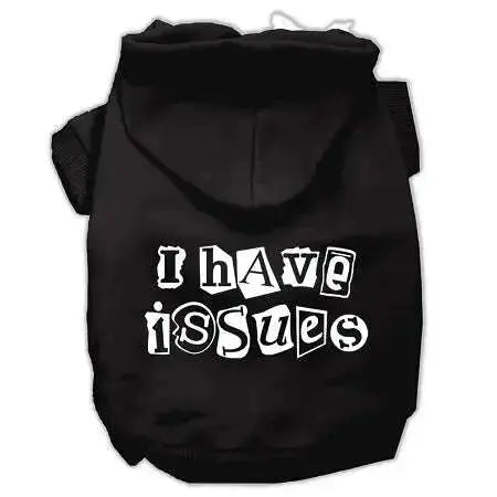 I-Have-Issues-Screen-Printed-Dog-Pet-Hoodies-Black-Size-Xs-GreatEagleInc-318630440