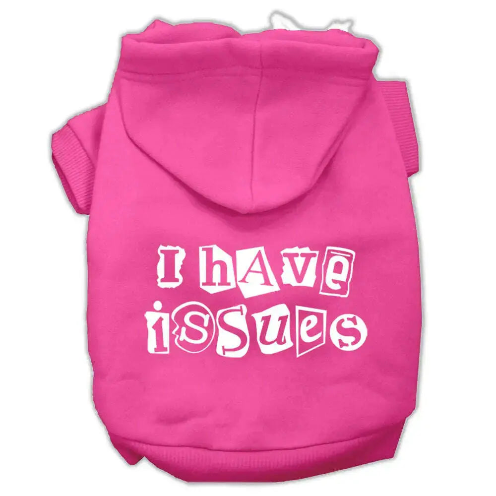 I-Have-Issues-Screen-Printed-Dog-Pet-Hoodies-Bright-Pink-Size-Xl-GreatEagleInc-333953958