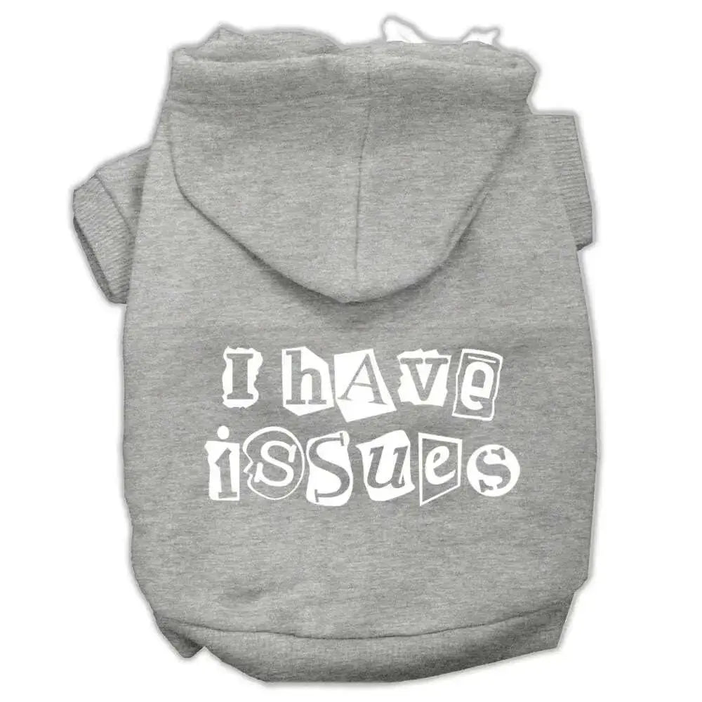 I-Have-Issues-Screen-Printed-Dog-Pet-Hoodies-Grey-Size-Xxl-GreatEagleInc-318711422