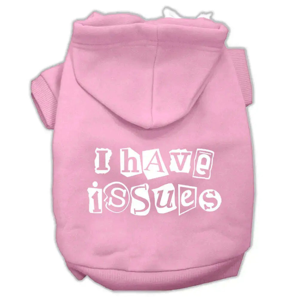 I-Have-Issues-Screen-Printed-Dog-Pet-Hoodies-Light-Pink-Size-Sm-GreatEagleInc-333954342