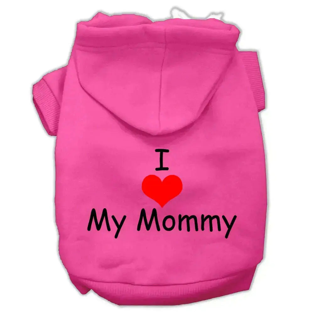 I-Love-My-Mommy-Screen-Print-Pet-Hoodies-Bright-Pink-Size-Med-GreatEagleInc-320167819