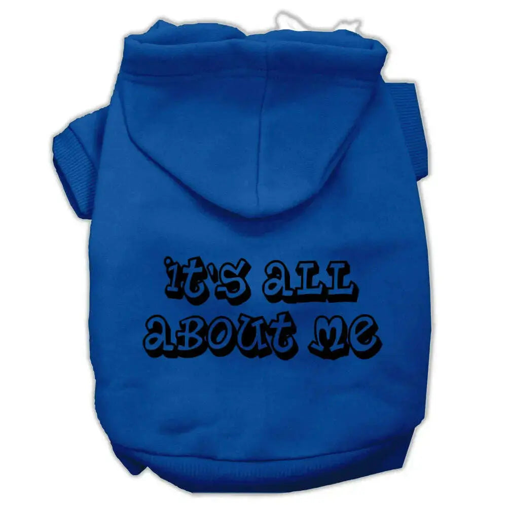 It_s-All-About-Me-Screen-Print-Pet-Hoodies-Blue-Size-Sm-GreatEagleInc-333895183