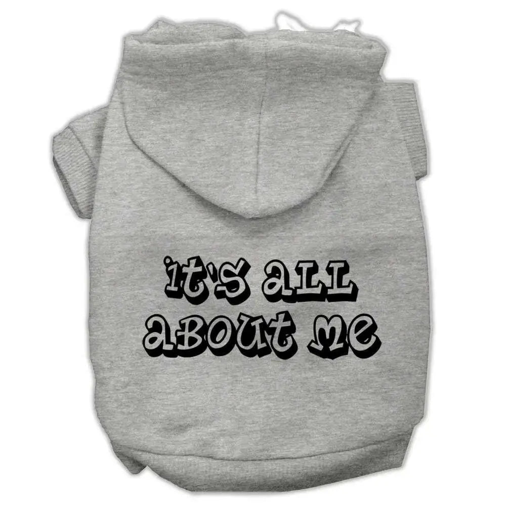 It_s-All-About-Me-Screen-Print-Pet-Hoodies-Grey-Size-Sm-GreatEagleInc-333894868