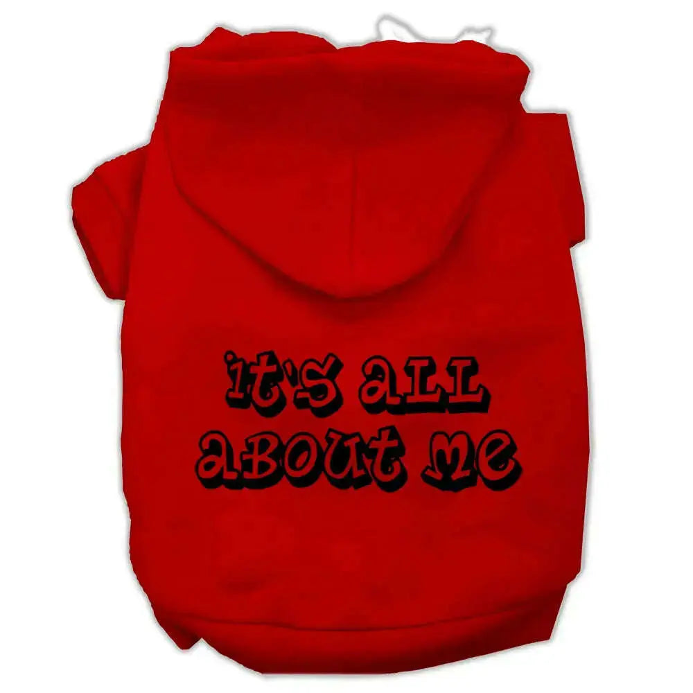 It_s-All-About-Me-Screen-Print-Pet-Hoodies-Red-Size-Xs-GreatEagleInc-320154112