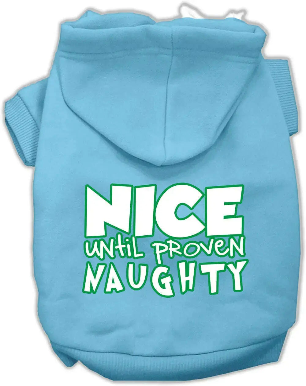 Nice-Until-Proven-Naughty-Screen-Print-Pet-Hoodie-Baby-Blue-Xl-GreatEagleInc-319439978