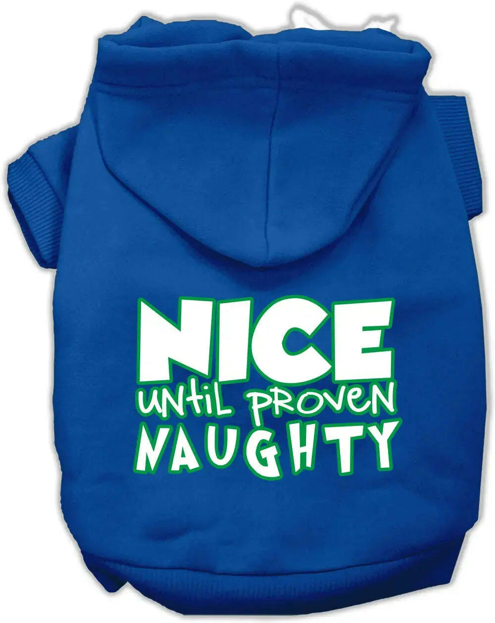 Nice-Until-Proven-Naughty-Screen-Print-Pet-Hoodie-Blue-Xxl-GreatEagleInc-319437933