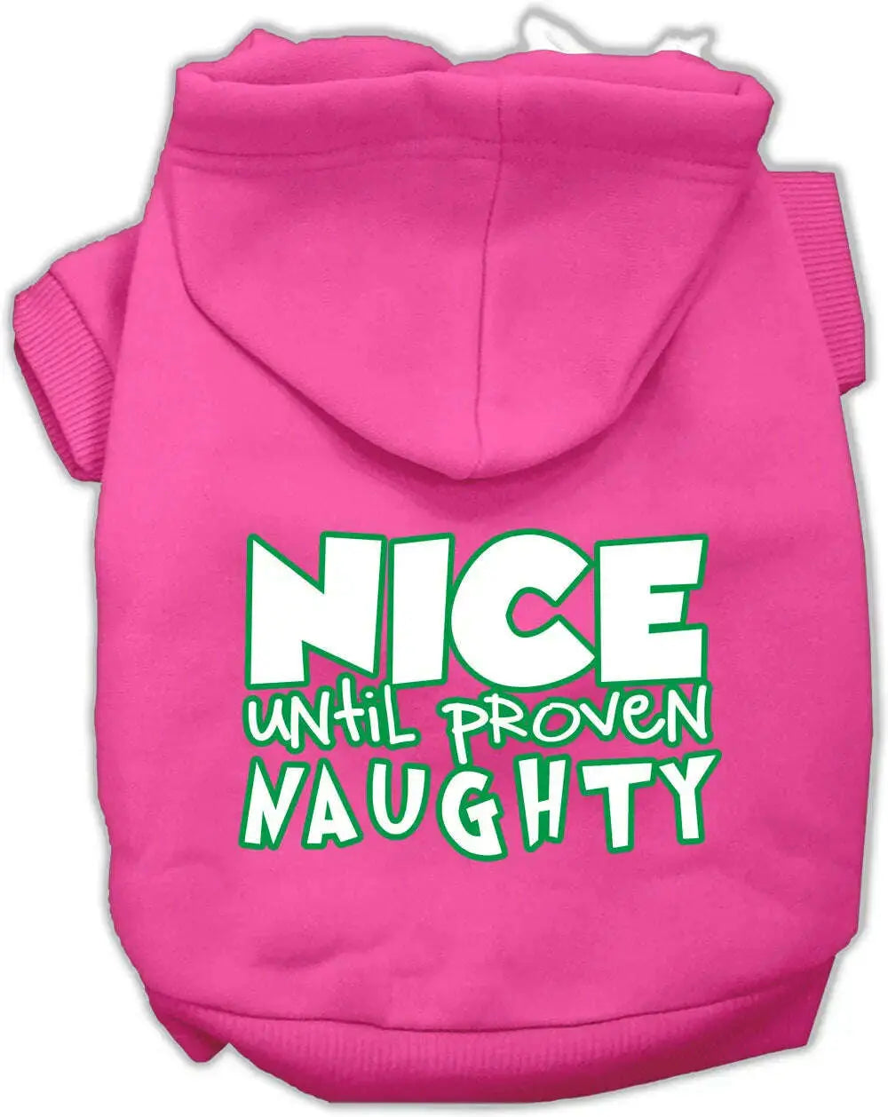 Nice-Until-Proven-Naughty-Screen-Print-Pet-Hoodie-Bright-Pink-Xl-GreatEagleInc-319439649