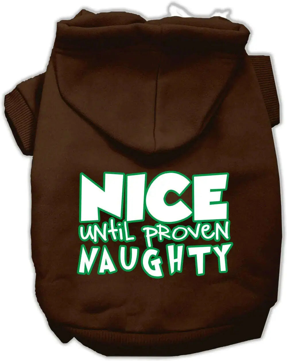 Nice-Until-Proven-Naughty-Screen-Print-Pet-Hoodie-Brown-Xl-GreatEagleInc-319439547