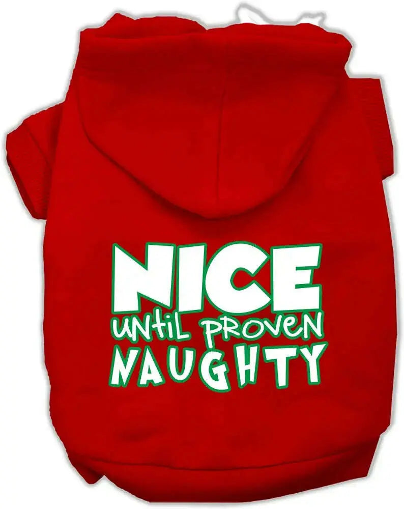 Nice-Until-Proven-Naughty-Screen-Print-Pet-Hoodie-Red-Xxxl-GreatEagleInc-319436892