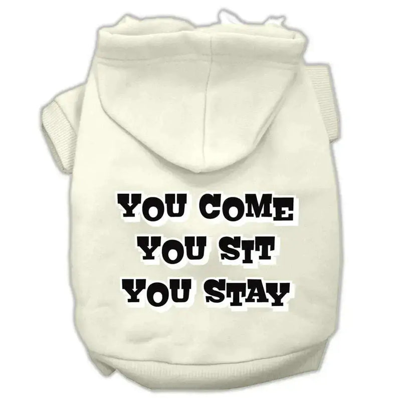 You-Come_-You-Sit_-You-Stay-Screen-Print-Pet-Hoodies-Cream-Size-Xl-GreatEagleInc-319952634